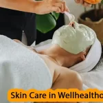 Skin Care in Wellhealthorganic